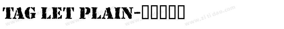 Tag LET Plain字体转换
